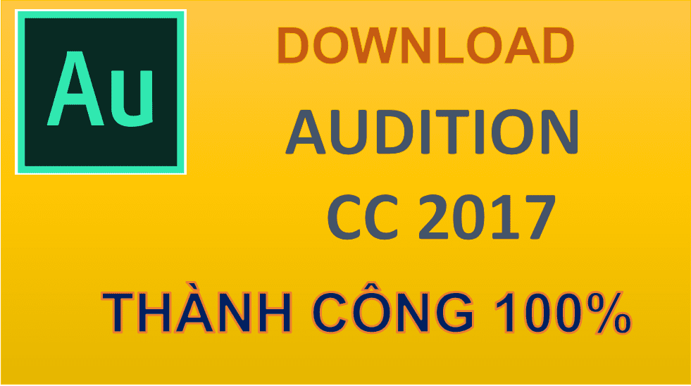 Hướng dẫn tải và cài đặt Adobe Audition cc 2017 full crack