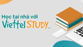 ViettelStudy - Học trực tuyến trong kỳ nghỉ tránh dịch Corona